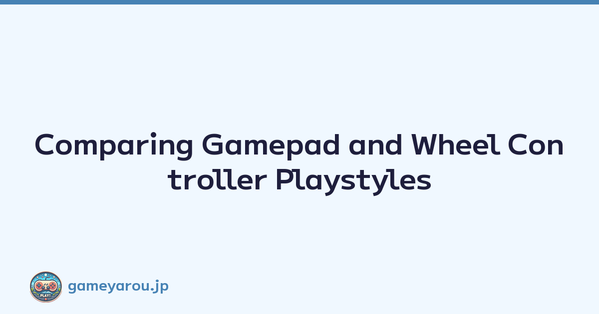 Featured image of post Comparing Gamepad and Wheel Controller Playstyles