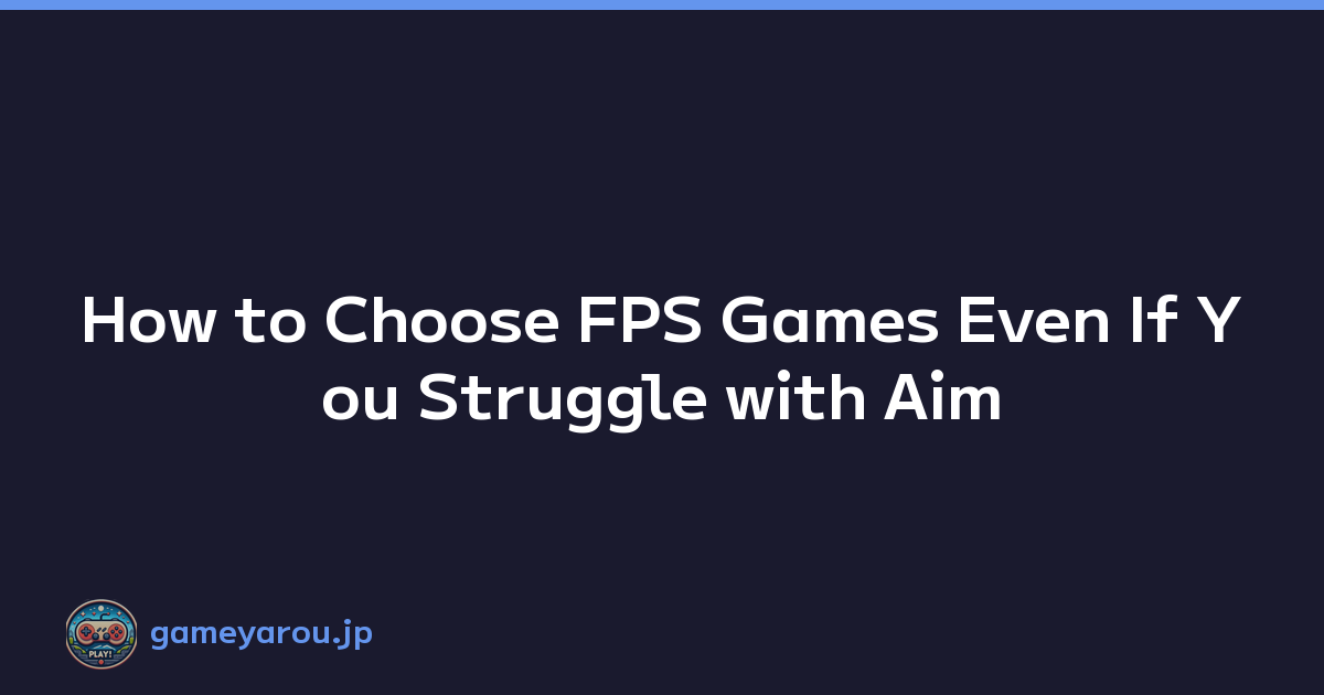 Featured image of post How to Choose FPS Games Even If You Struggle with Aim