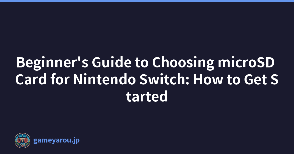 Featured image of post Beginner's Guide to Choosing microSD Card for Nintendo Switch: How to Get Started