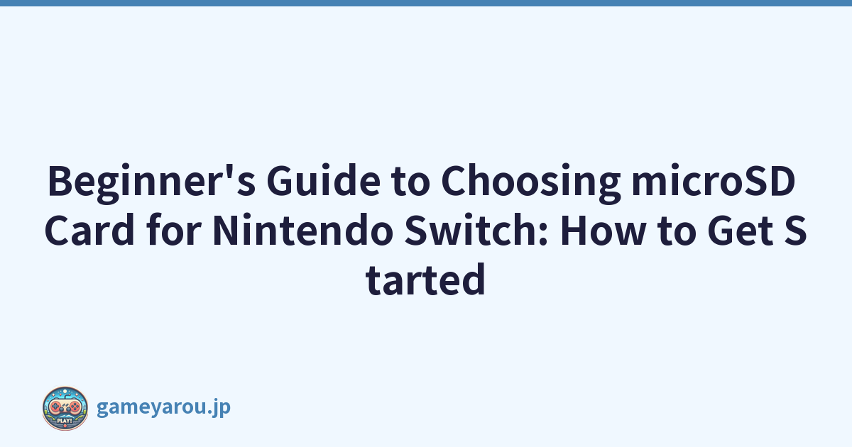 Featured image of post Beginner's Guide to Choosing microSD Card for Nintendo Switch: How to Get Started