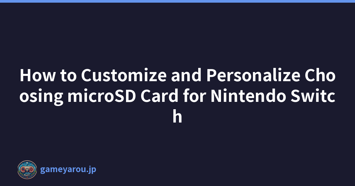 Featured image of post How to Customize and Personalize Choosing microSD Card for Nintendo Switch