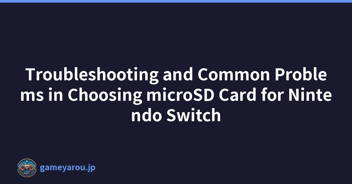 Featured image of post Troubleshooting and Common Problems in Choosing microSD Card for Nintendo Switch