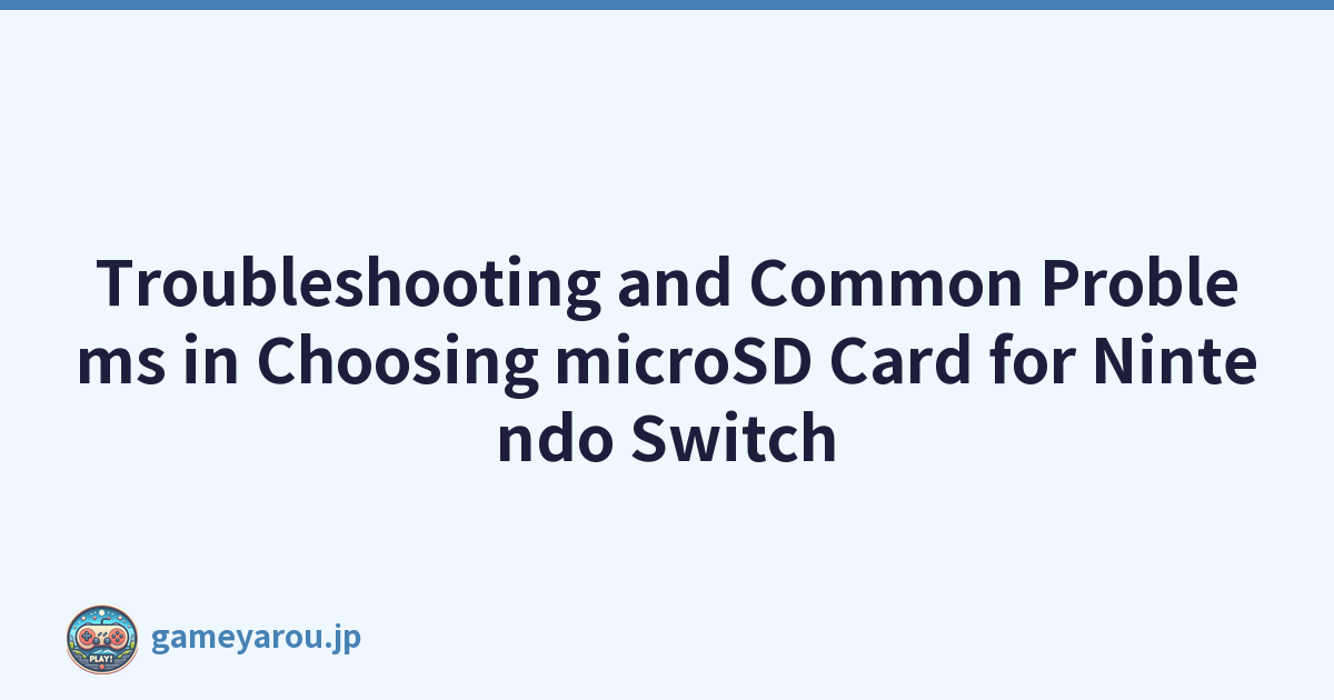 Featured image of post Troubleshooting and Common Problems in Choosing microSD Card for Nintendo Switch
