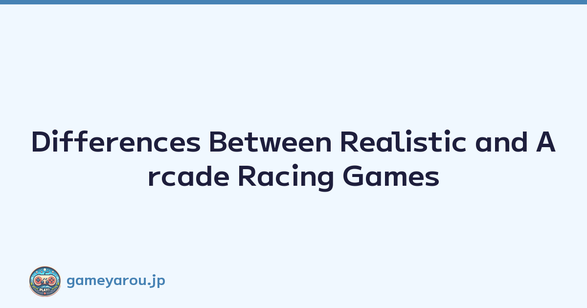 Featured image of post Differences Between Realistic and Arcade Racing Games