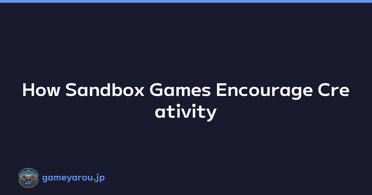 Featured image of post How Sandbox Games Encourage Creativity