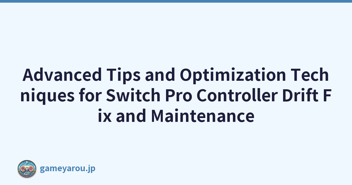 Featured image of post Advanced Tips and Optimization Techniques for Switch Pro Controller Drift Fix and Maintenance