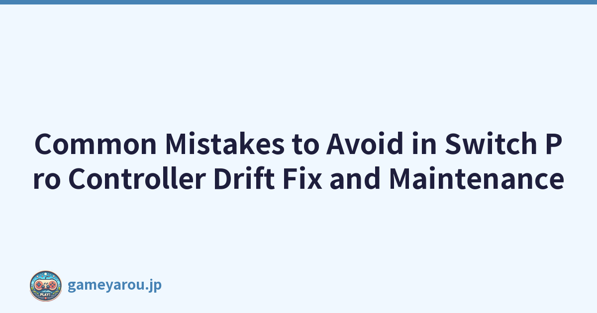 Featured image of post Common Mistakes to Avoid in Switch Pro Controller Drift Fix and Maintenance