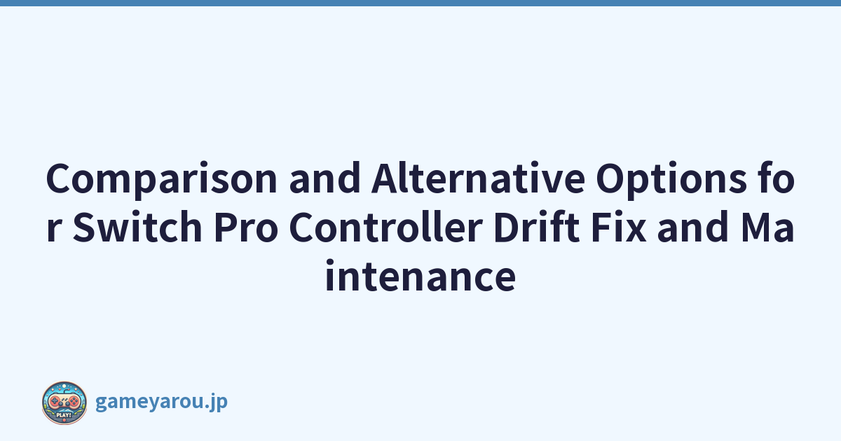 Featured image of post Comparison and Alternative Options for Switch Pro Controller Drift Fix and Maintenance