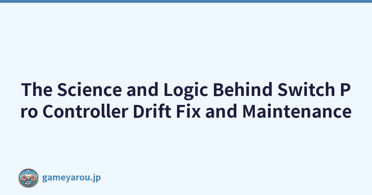 Featured image of post The Science and Logic Behind Switch Pro Controller Drift Fix and Maintenance