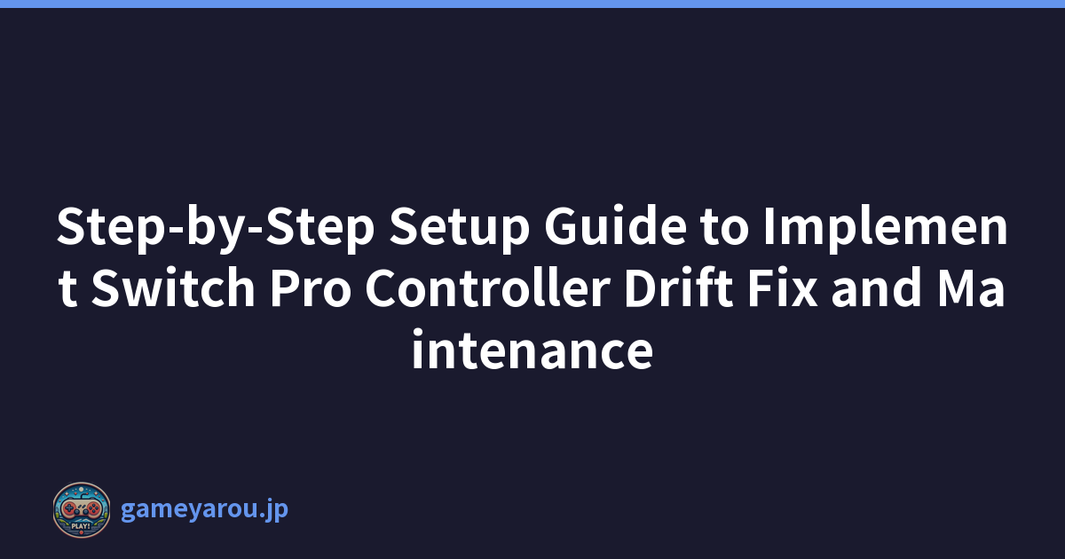 Featured image of post Step-by-Step Setup Guide to Implement Switch Pro Controller Drift Fix and Maintenance