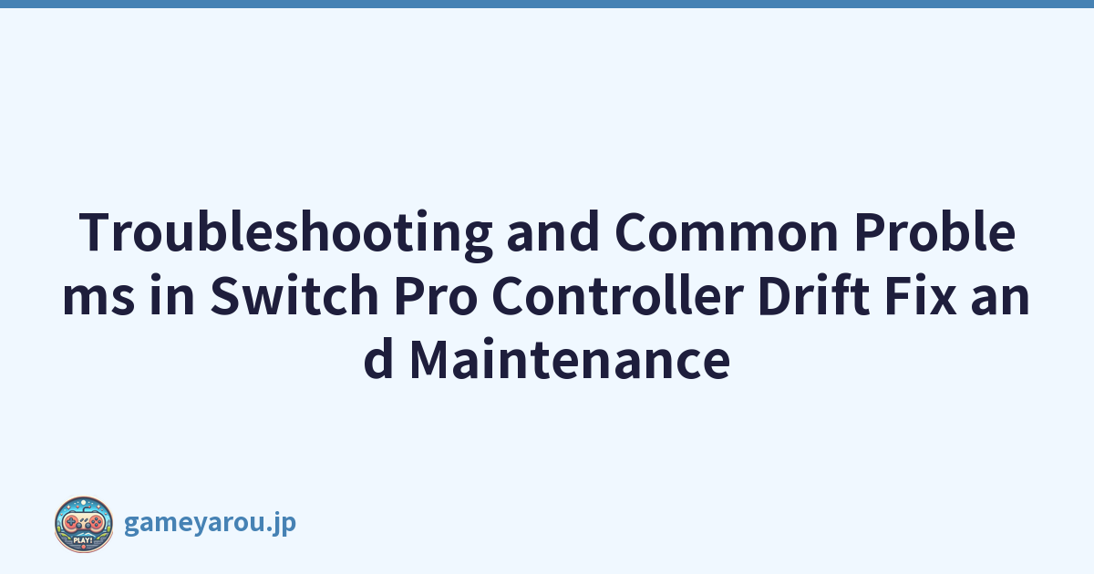 Featured image of post Troubleshooting and Common Problems in Switch Pro Controller Drift Fix and Maintenance